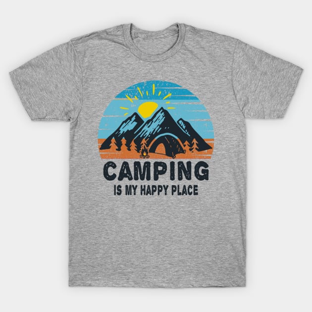 camping is my happy place T-Shirt by MBRK-Store